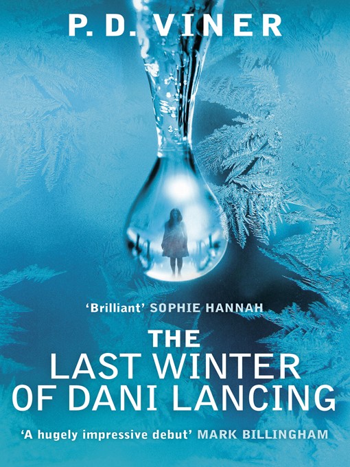 Title details for The Last Winter of Dani Lancing by P.D. Viner - Wait list